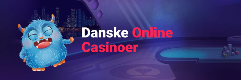 Danske Online Casinoer