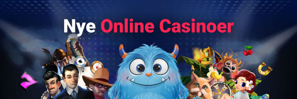 Nye Online Casinoer