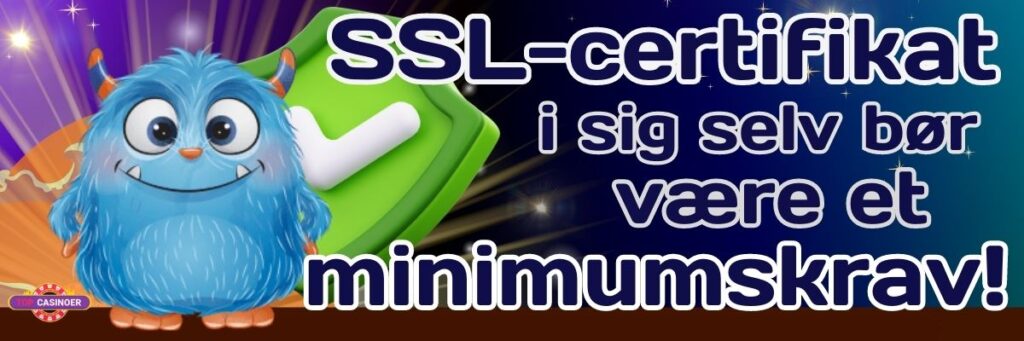 danske casino sider med SSL-certifikat